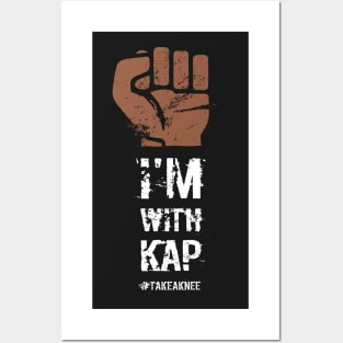 I'm with Kap #takeaknee Posters and Art